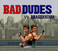 Bad Dudes vs Dragon Ninja